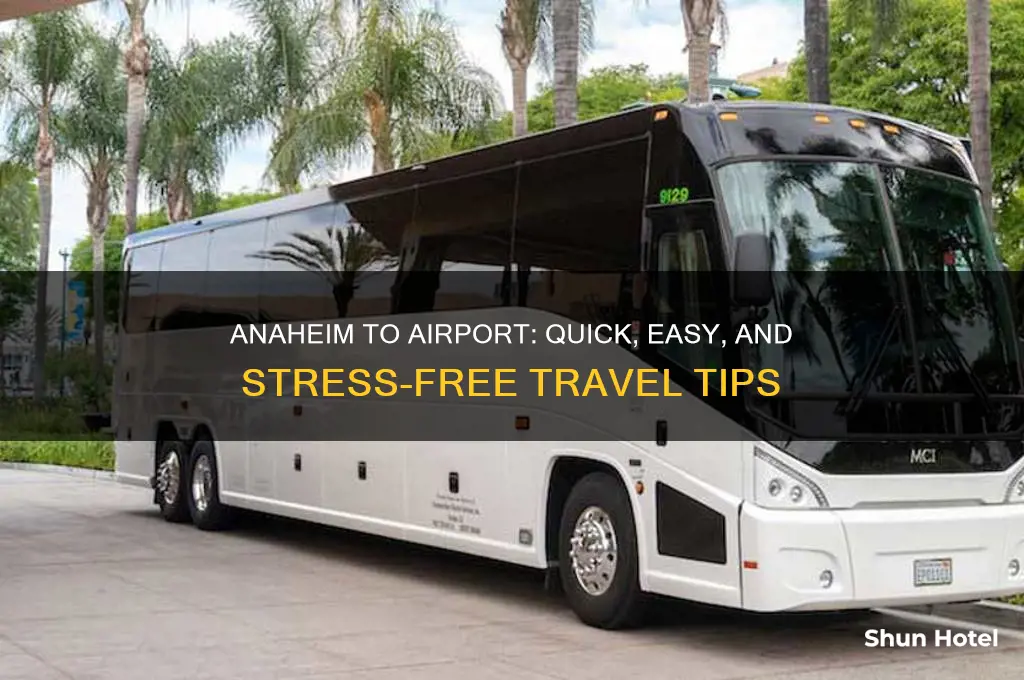 how to get to the airport from anaheim