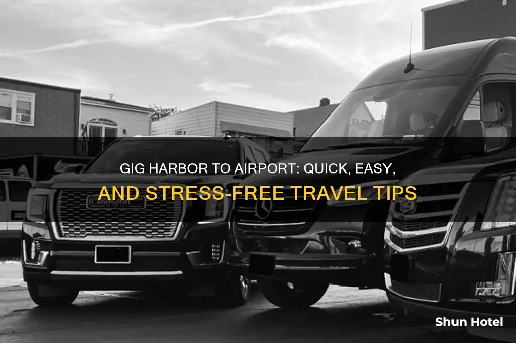 how to get to the airport from gig harbor