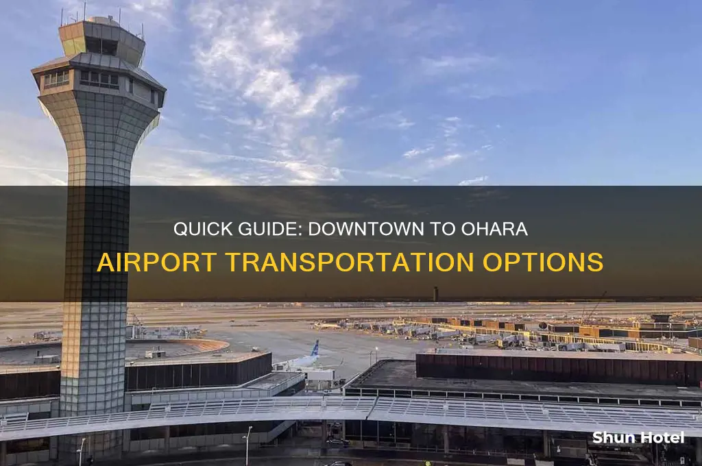 how to get to the airport ohara from down town