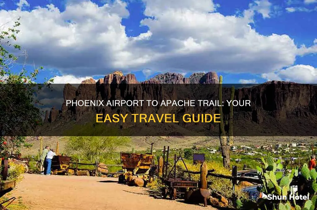 how to get to the apache trail from phoenix airport