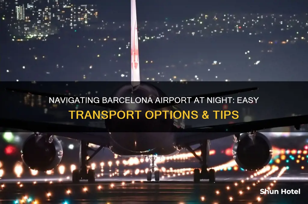 how to get to the barcelona airport at night