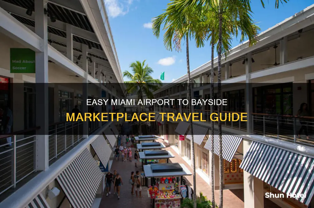 how to get to the bayside marketplace from miami airport