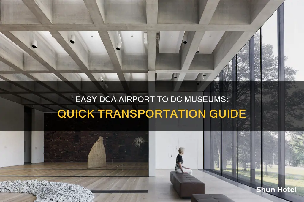 how to get to the museums from dca airport