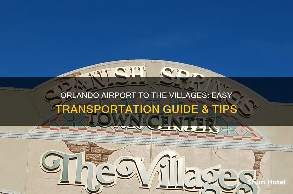 how to get to the villages from orlando airport