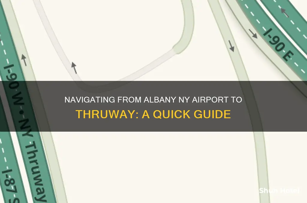 how to get to thruway from the albany ny airport