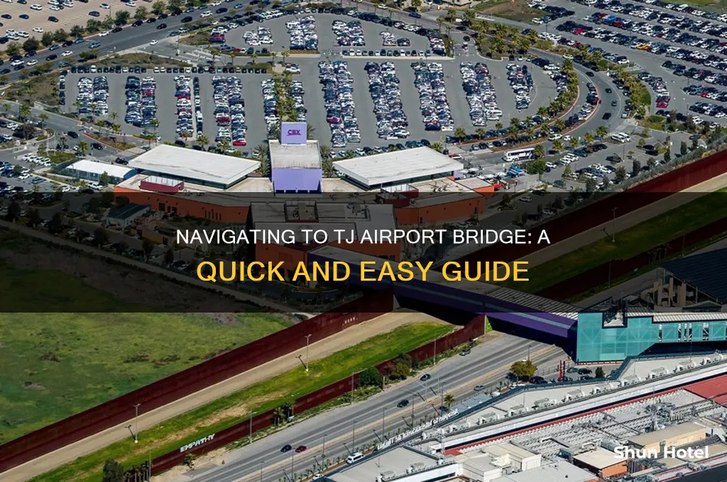 how to get to tj airport bridge