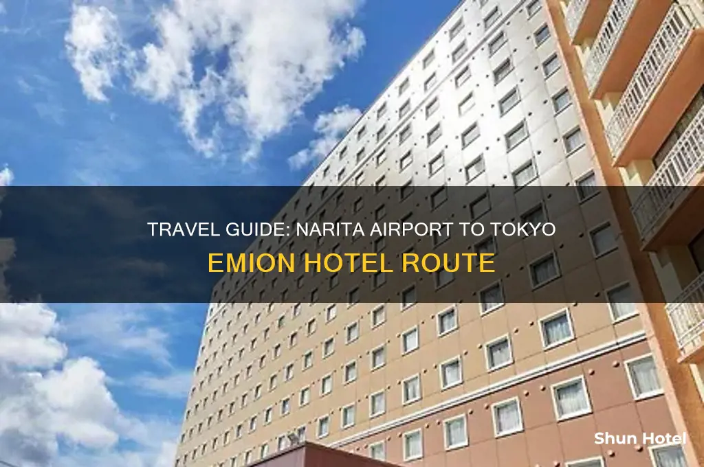 how to get to tokyo emion hotel from narita airport