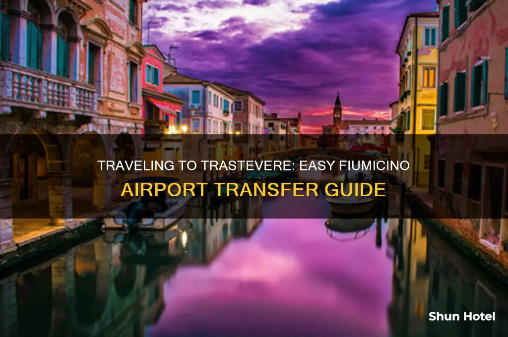 how to get to trastevere from fiumicino airport
