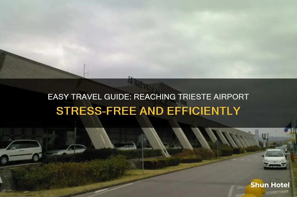 how to get to trieste airport