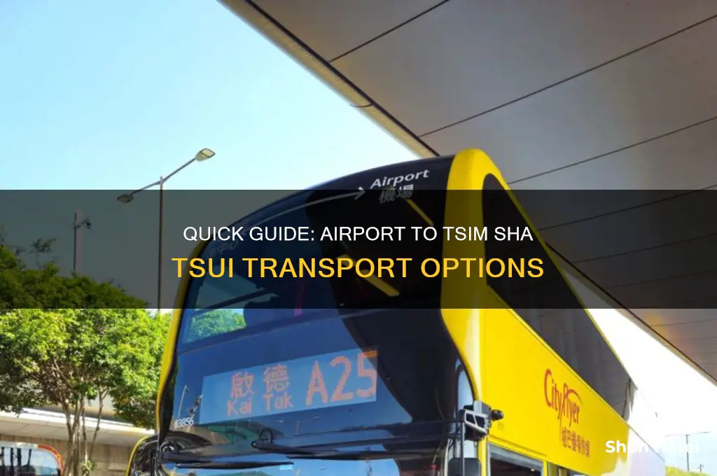 how to get to tsim sha tsui from airport