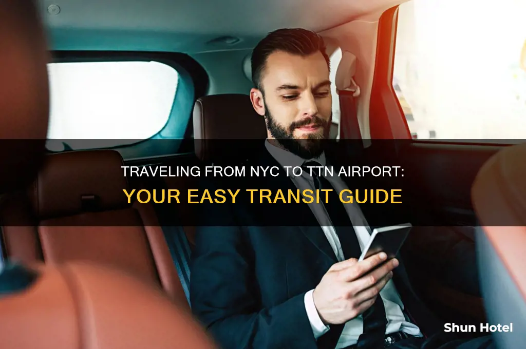 how to get to ttn airport from nyc