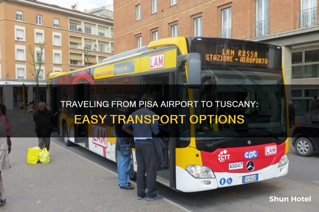 how to get to tuscany from pisa airport