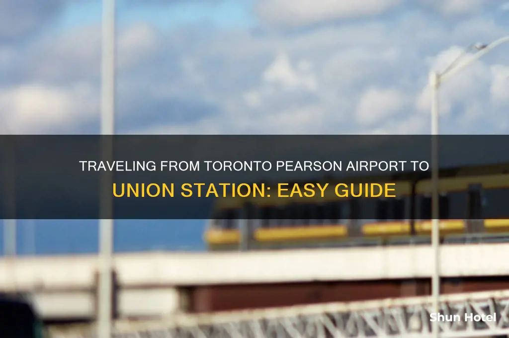 how to get to union station from toronto pearson airport