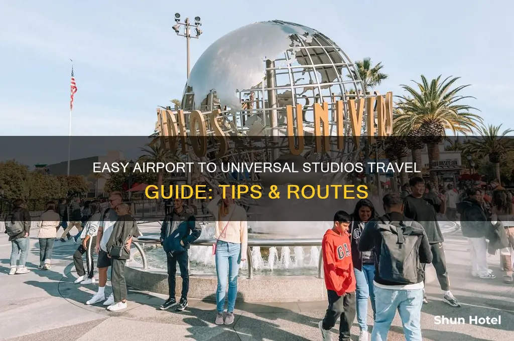 how to get to universal studios from airport