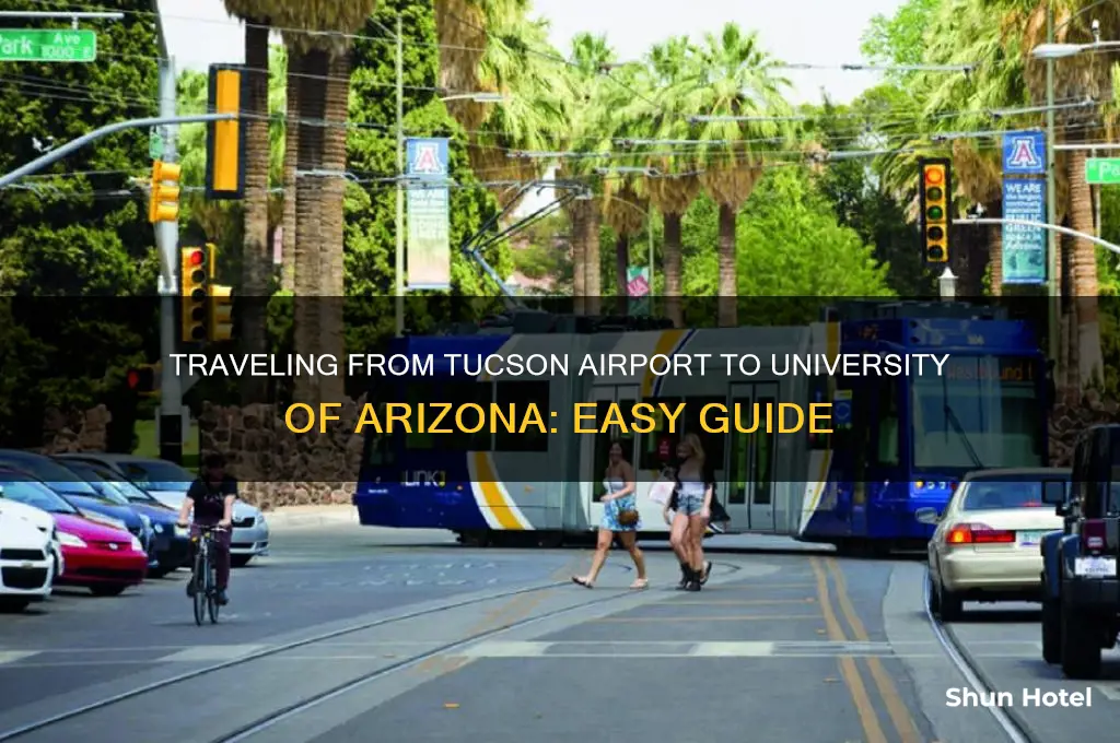how to get to university of arizona from tucson airport