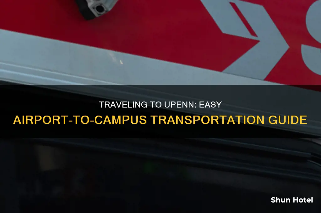 how to get to upenn from airport