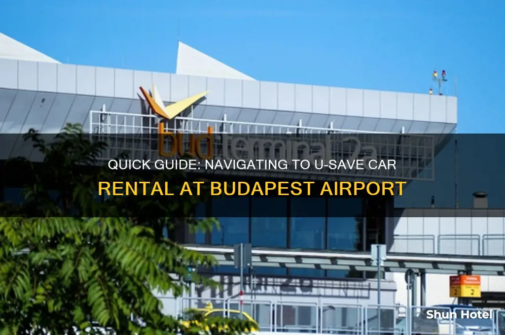 how to get to usave rental at budapest airport