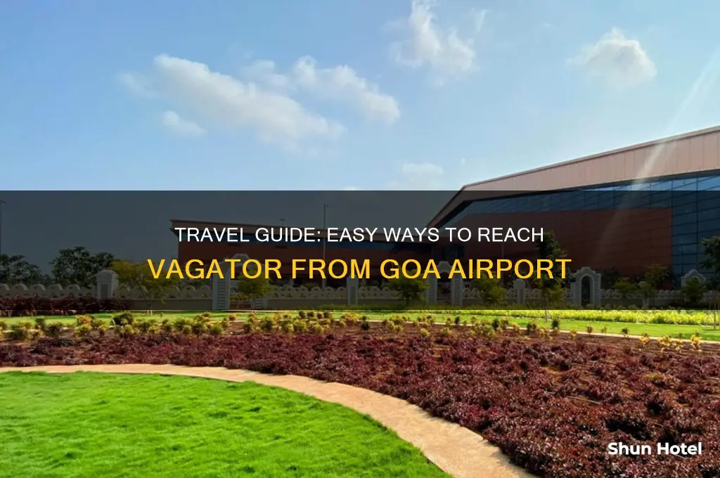how to get to vagator from goa airport