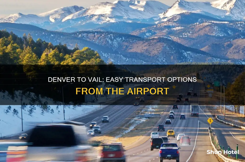 how to get to vail from denver airport