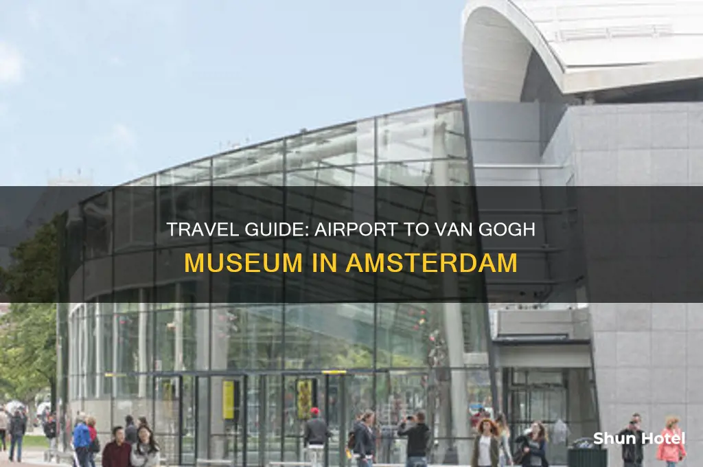 how to get to van gogh museum from airport