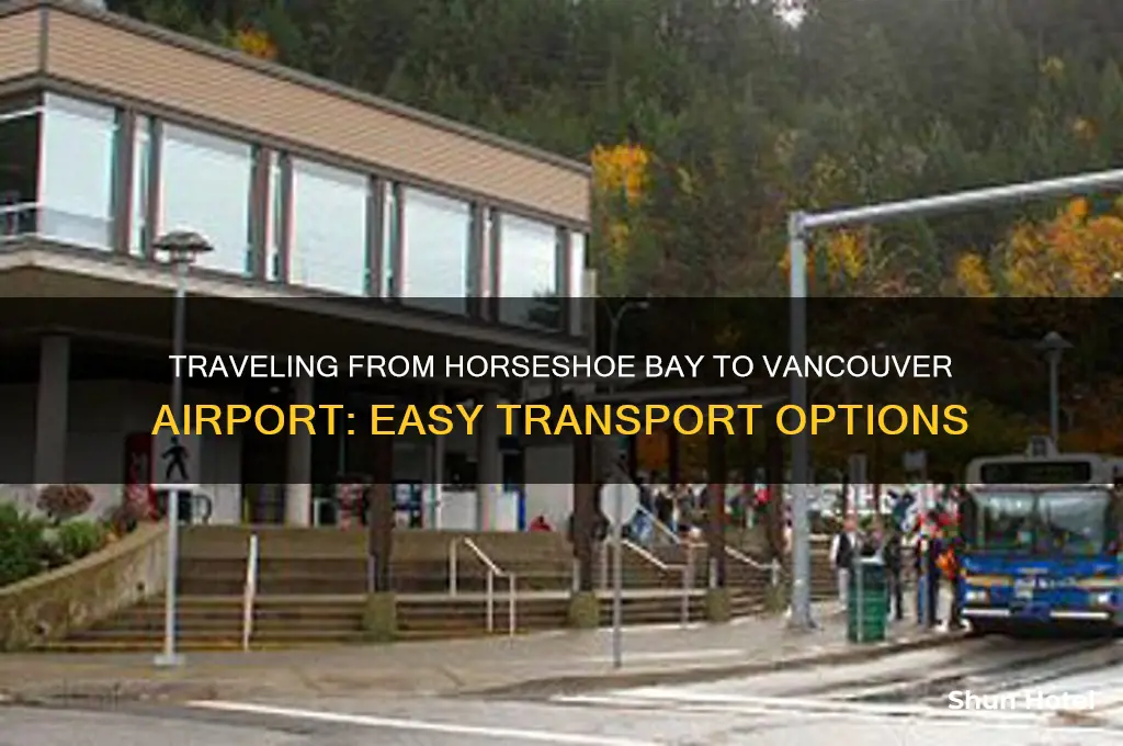 how to get to vancouver airport from horseshoe bay