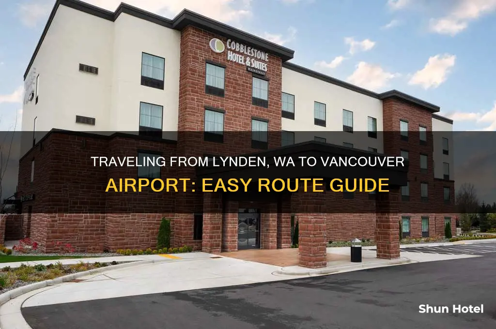 how to get to vancouver airport from lynden wa
