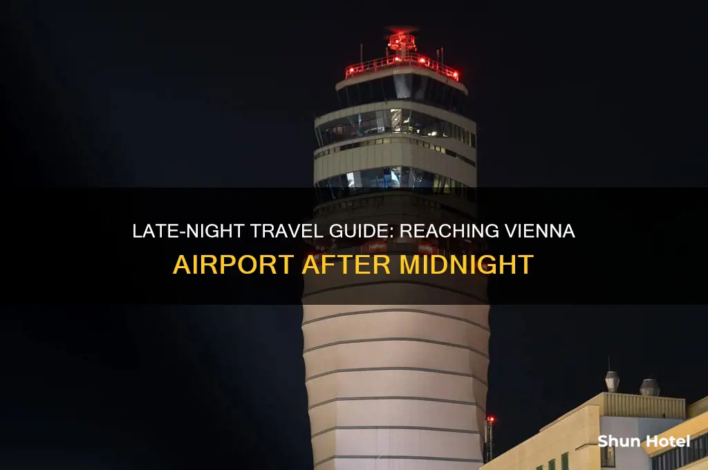 how to get to vienna airport after midnight