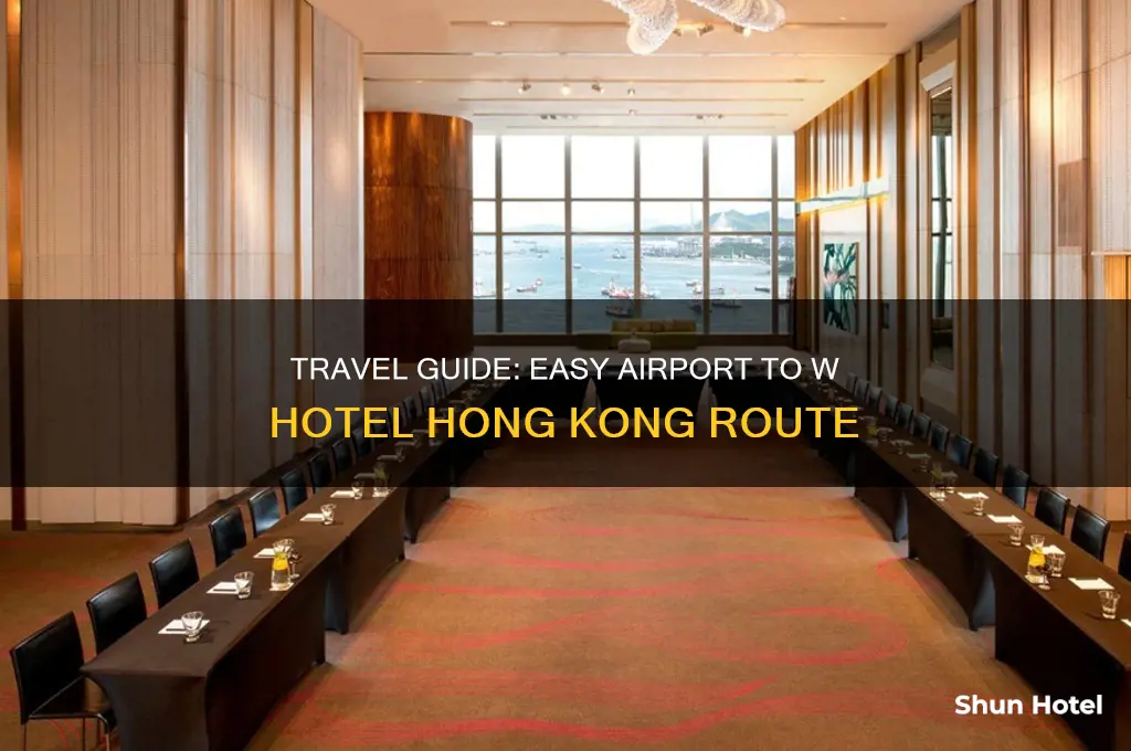 how to get to w hotel hong kong from airport