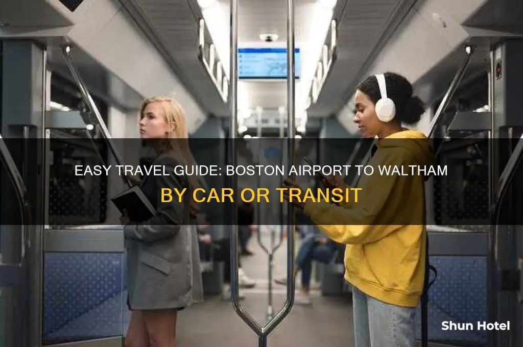 how to get to waltham from boston airport