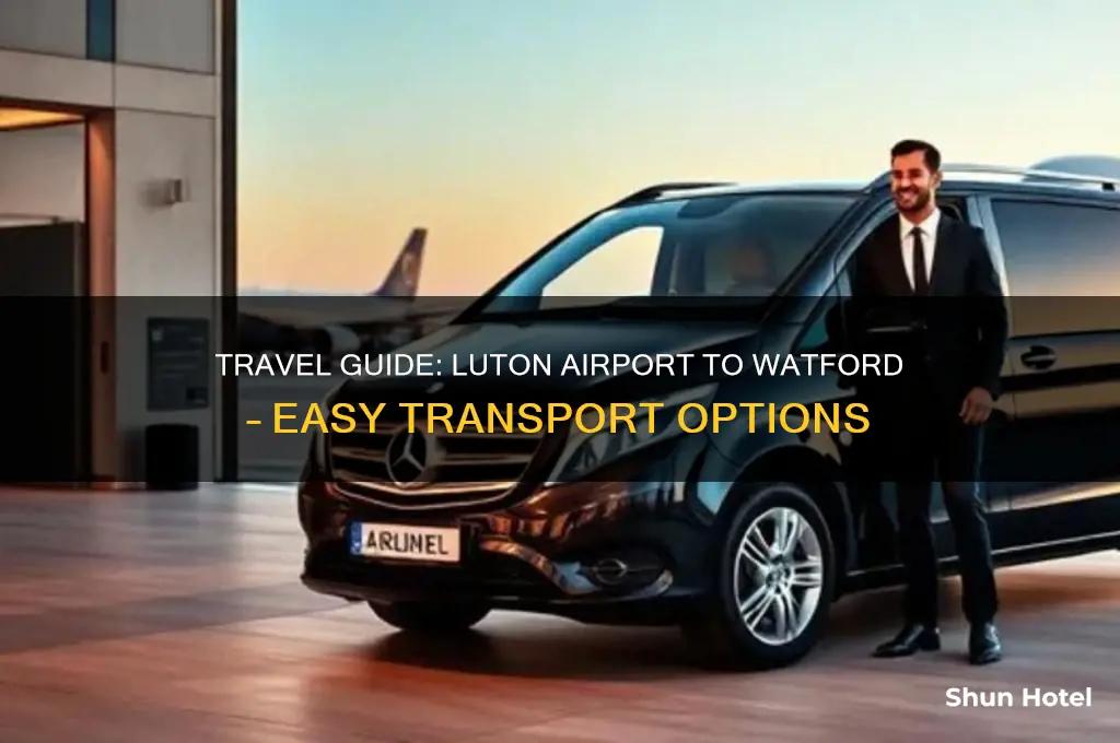 how to get to watford from luton airport