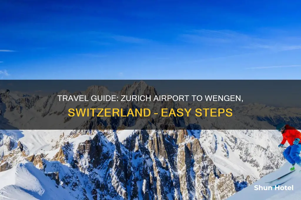 how to get to wengen from zurich airport