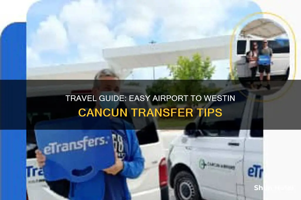 how to get to westin cancun from airport
