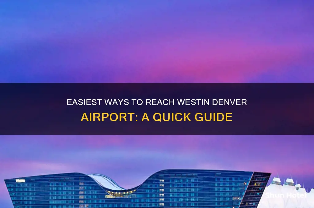 how to get to westin denver airport