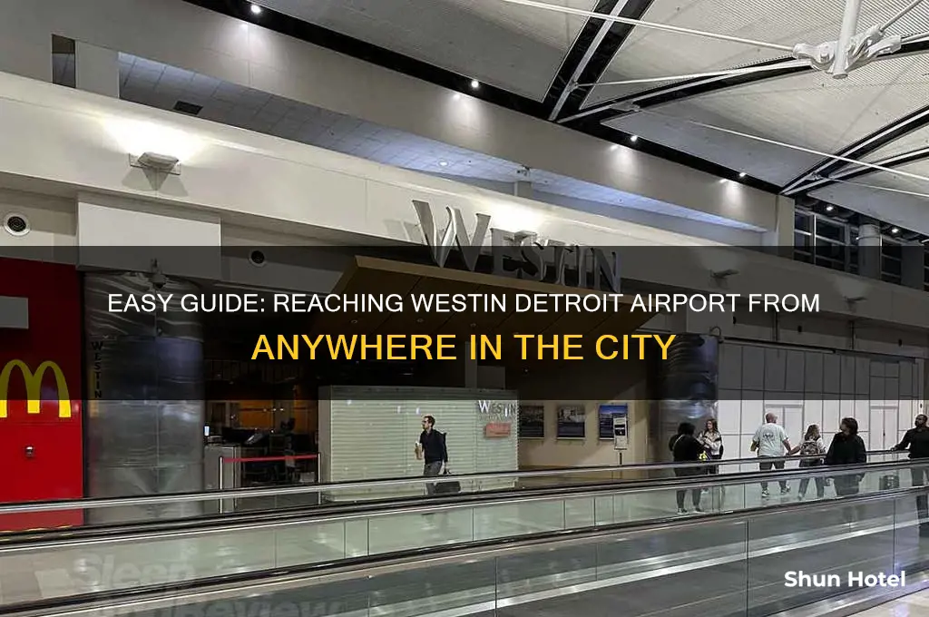 how to get to westin detroit airport