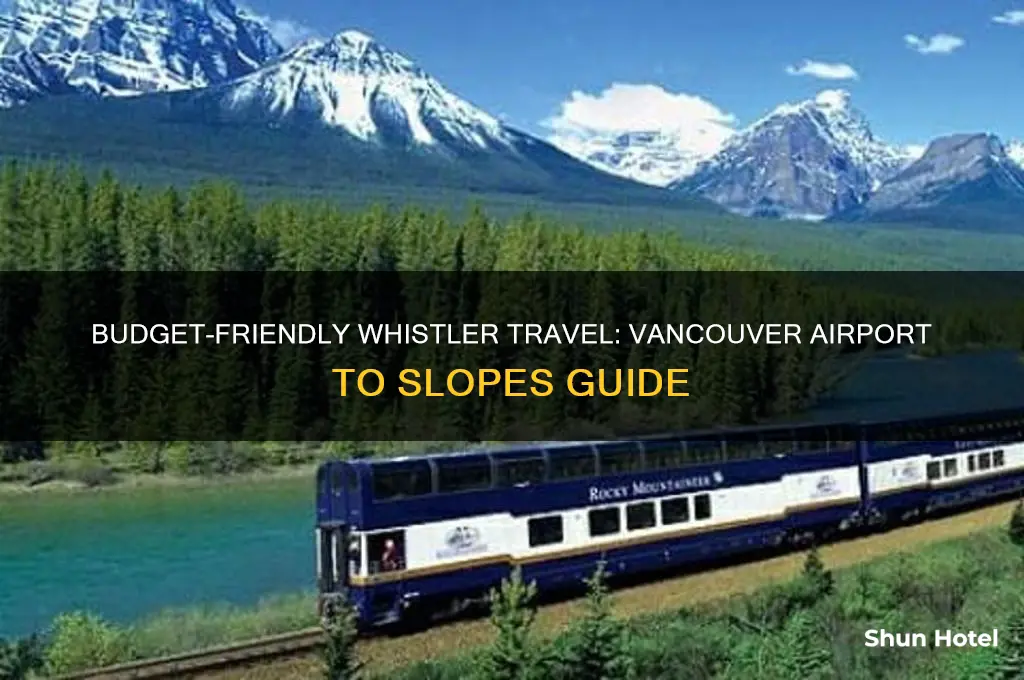 how to get to whistler from vancouver airport for cheap