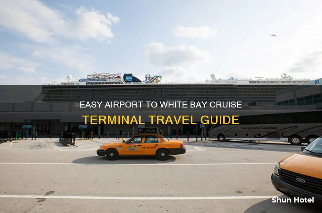 how to get to white bay cruise terminal from airport