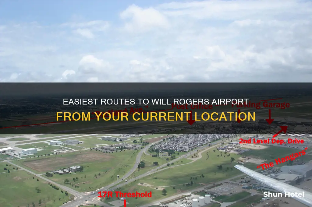 how to get to will rogers airport from my location