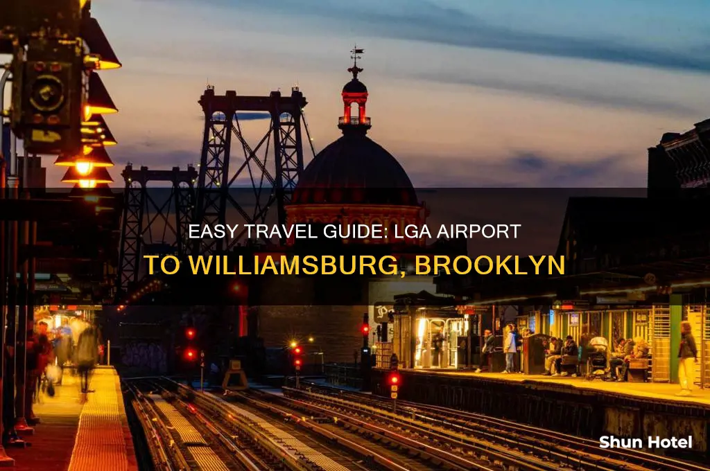 how to get to williamsburg from lga airport