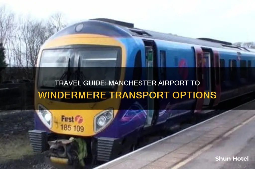 how to get to windermere from manchester airport