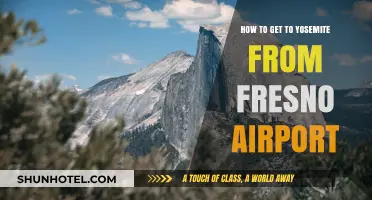 Travel Guide: Fresno Airport to Yosemite National Park Route