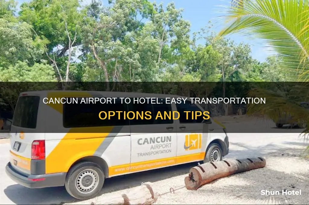 how to get to your hotel from cancun airport