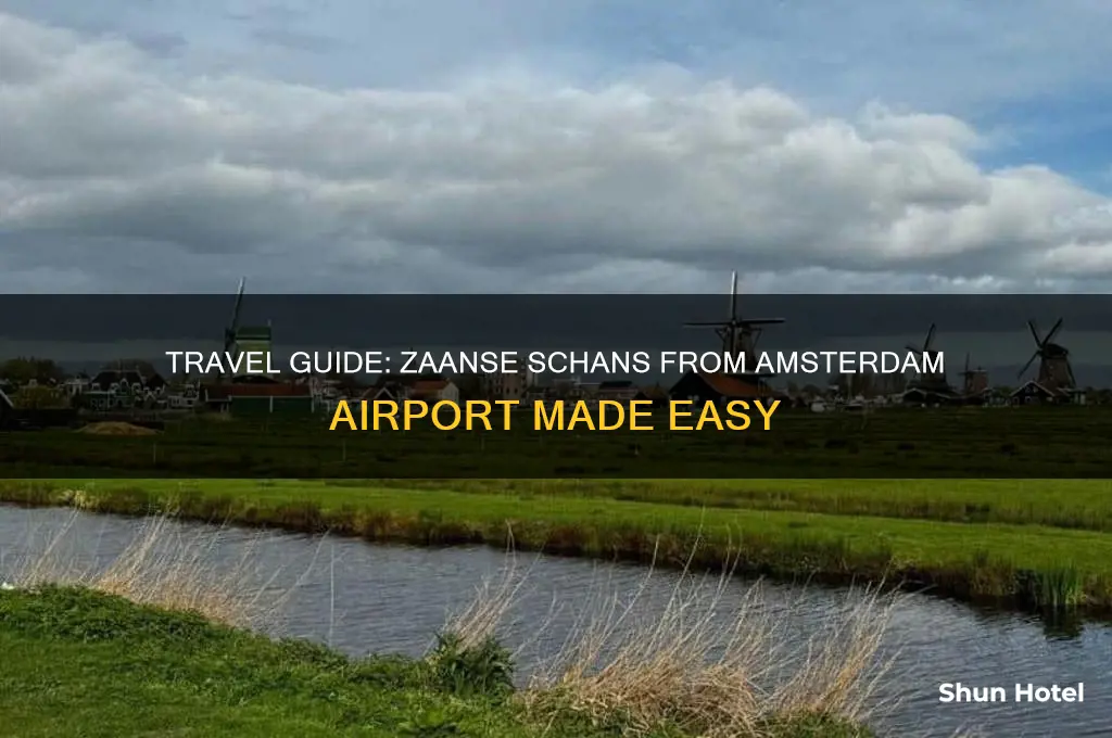 how to get to zaanse schans from amsterdam airport