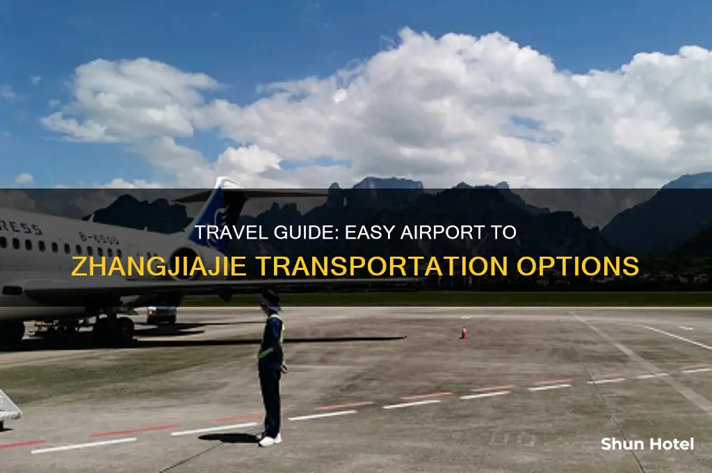 how to get to zhangjiajie from airport