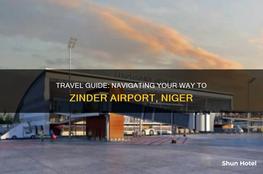how to get to zinder airport in niger