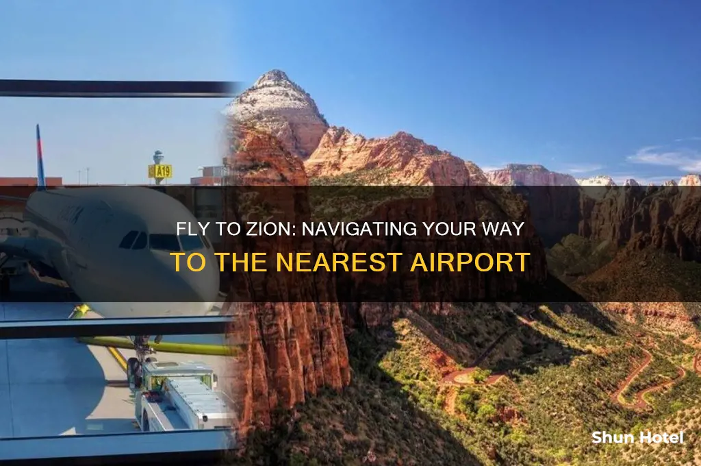 how to get to zion national park airport