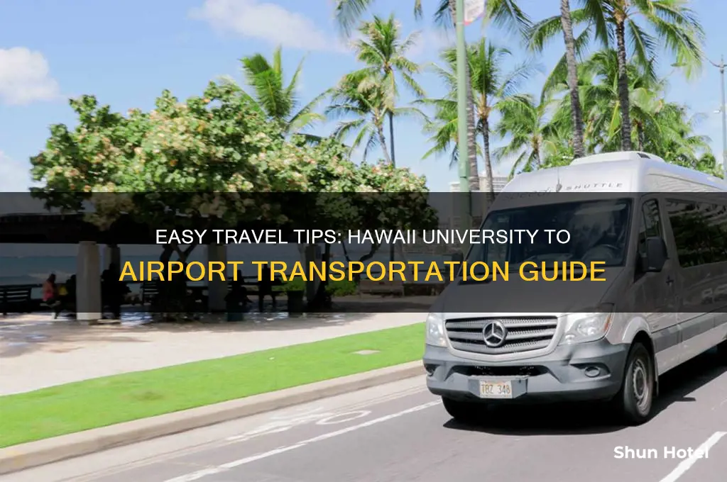how to get tothe airport from hawaii university