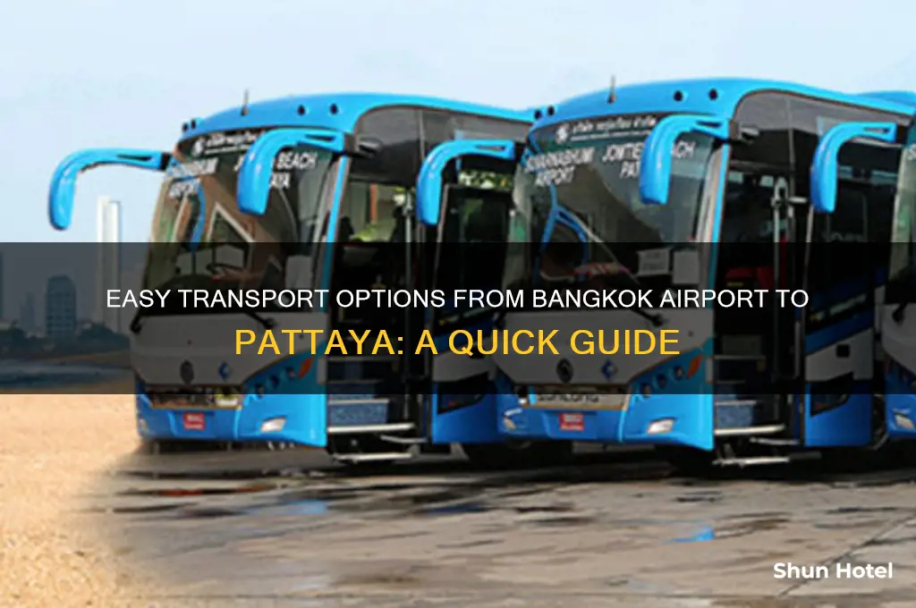 how to get transport from bangkok airport to pattaya