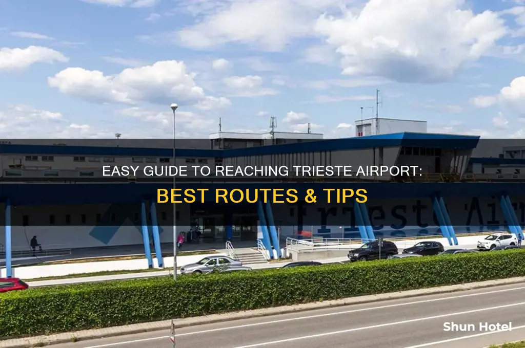 how to get trieste airport