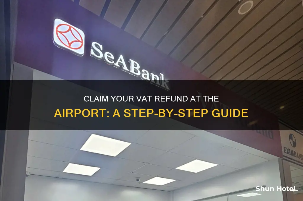 how to get vat refund at airport