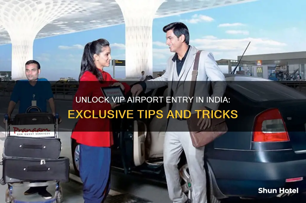 how to get vip entry at airport in india